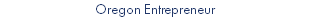 Oregon Entrepreneur 